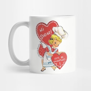 Valentines—hi sugar! Mug